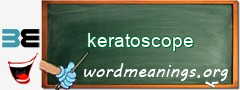 WordMeaning blackboard for keratoscope